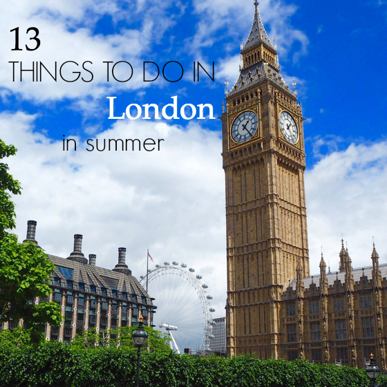 13 things to do in London in summer